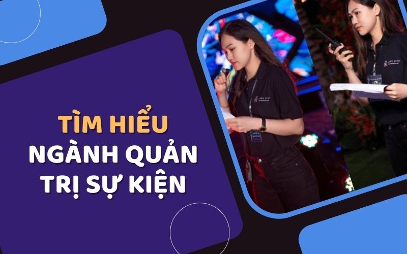 Định nghĩa ngành quản trị sự kiện hiện đại